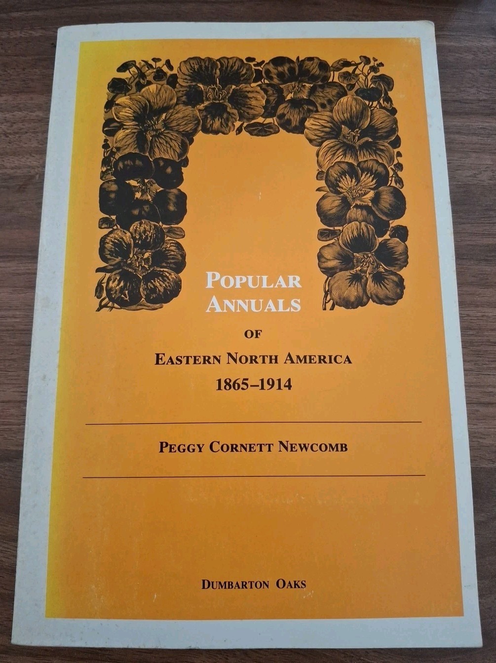 POPULAR ANNUALS OF EASTERN NORTH AMERICA, 1865-1914 Newcomb, Peggy Signed