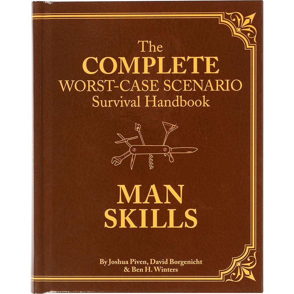 The Worst-Case Scenario Survival Handbook: Man Skills: (Survival Guide for M…