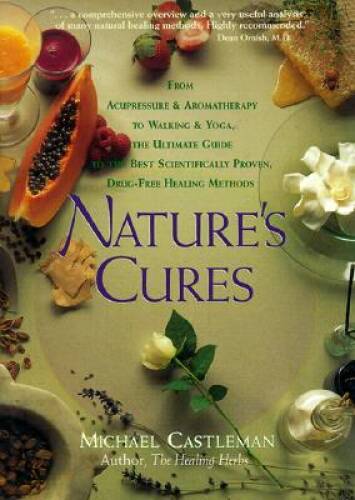 Nature’s Cures: From Acupressure and Aromatherapy to Walking and Yoga–Th – GOOD