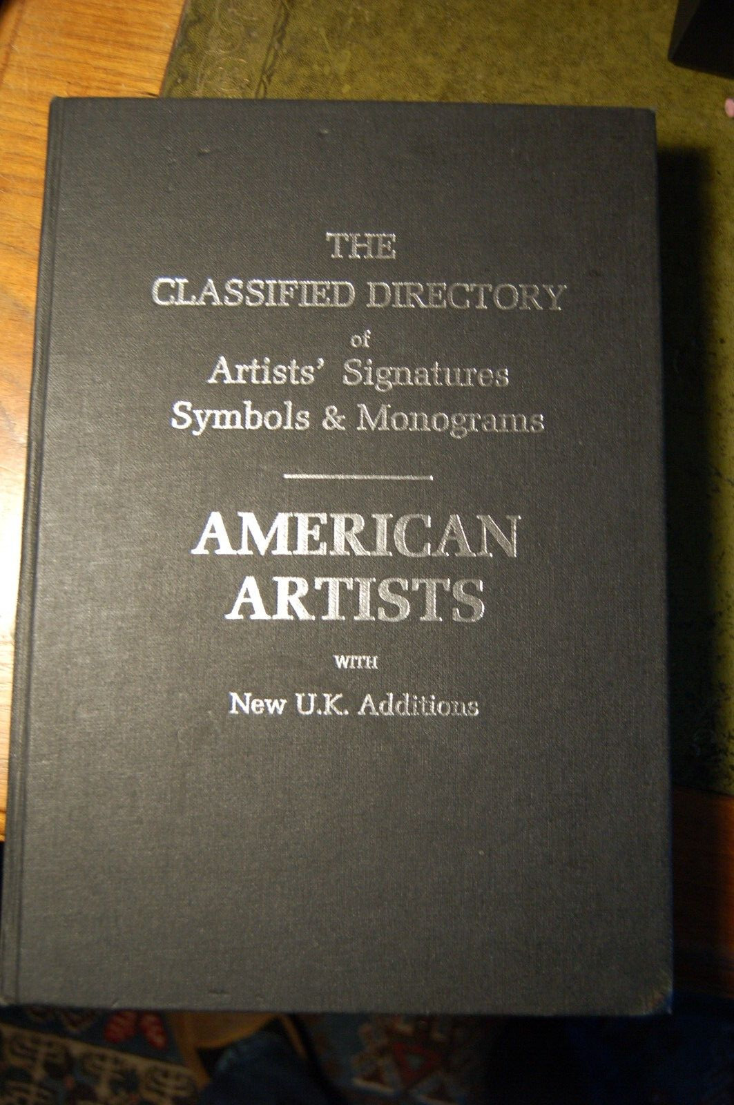 Classified Directory of Artists’ Signatures Symbols Monograms: American Artists