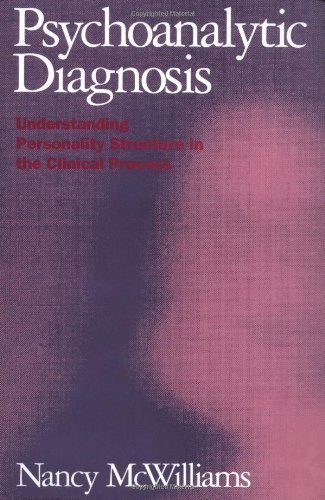 Psychoanalytic Diagnosis by McWilliams Nancy