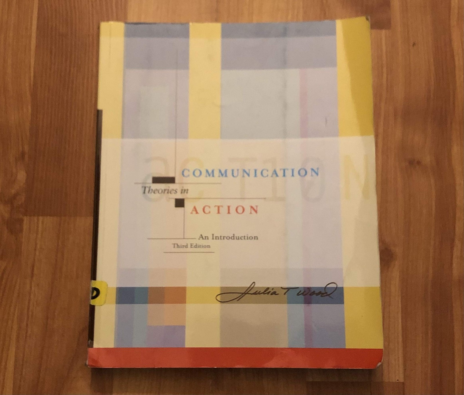 Communication Theories in Action: An Introduction (with InfoTrac) (Wadsworth…