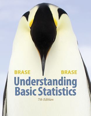 Understanding Basic Statistics by Charles Henry Brase; Corrinne Pellillo Brase