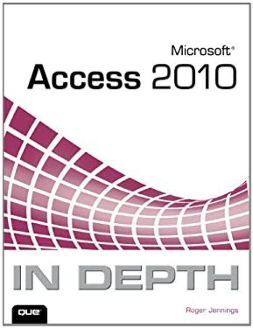 Microsoft Access 2010 in Depth Paperback Roger Jennings