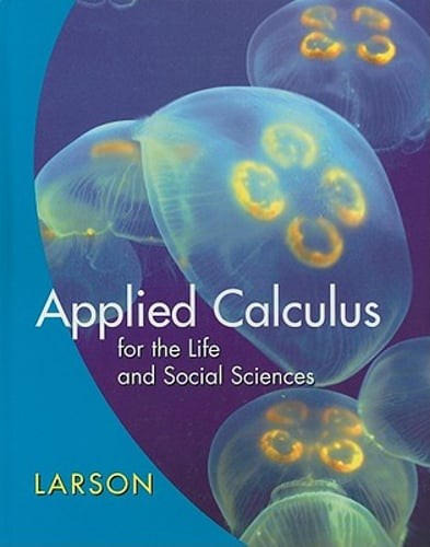 Applied Calculus for the Life and Social Sciences by Professor Larson, Ron: Used