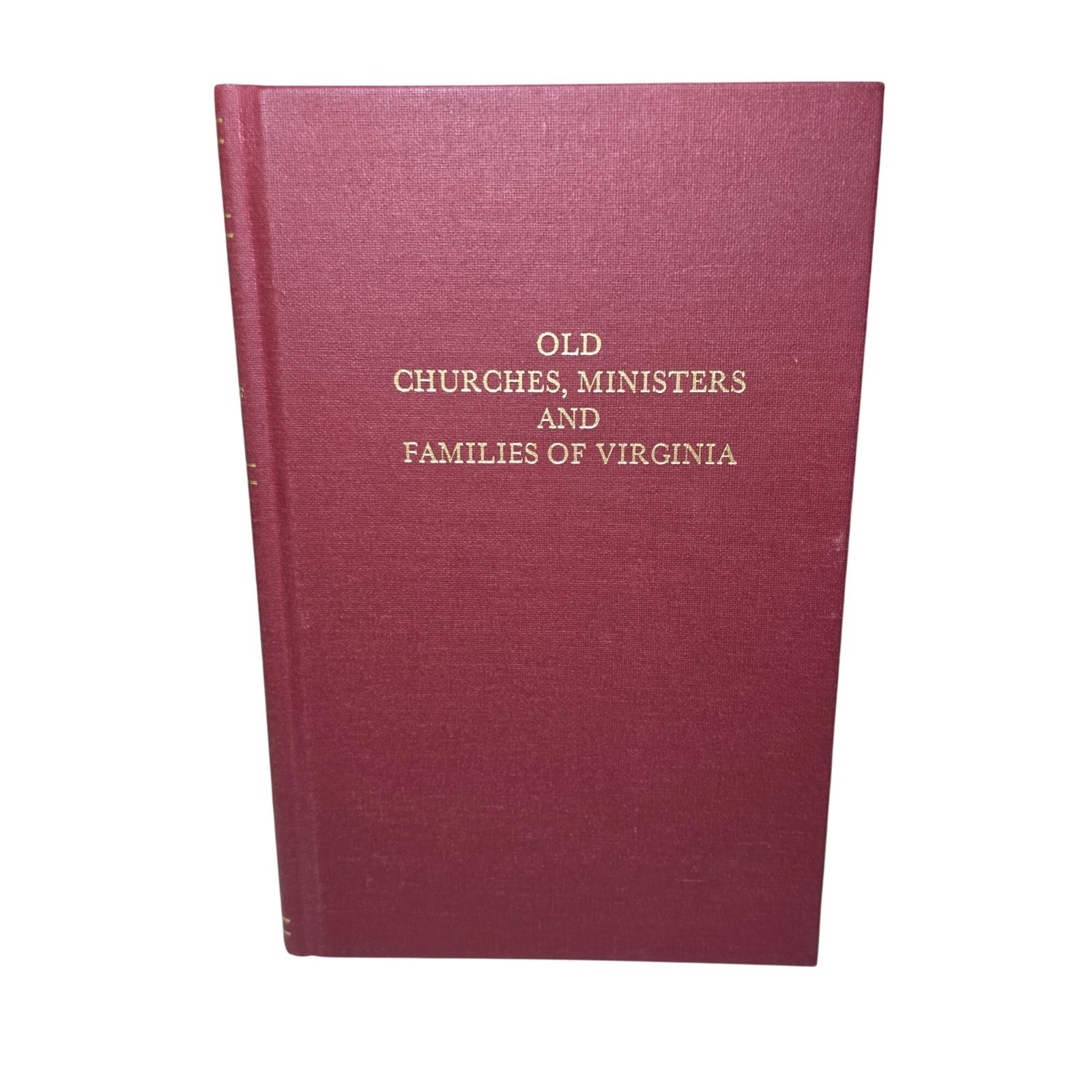 Old Churches Ministers And Families of Virginia Vol 1 & 2 Bishop Meade Reprint