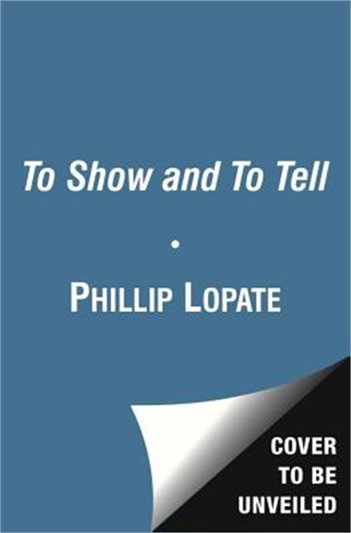 To Show and to Tell: The Craft of Literary Nonfiction (Paperback or Softback)