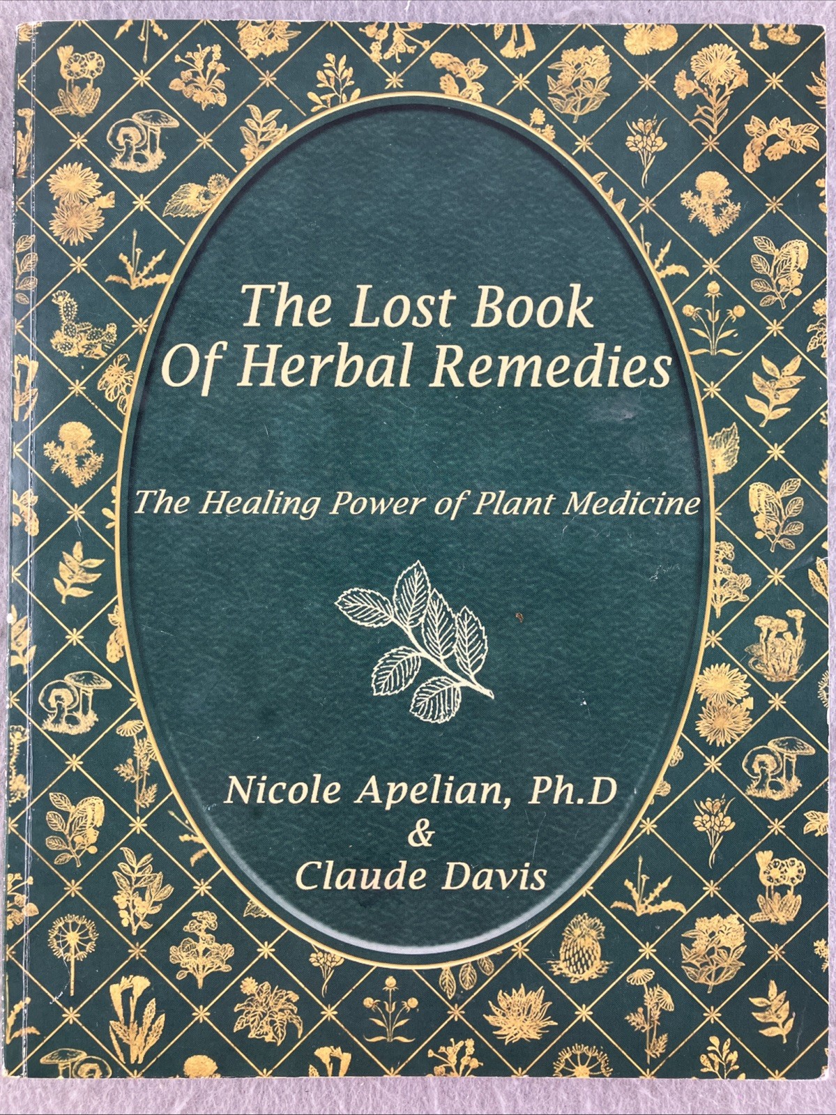 The Lost Book of Herbal Remedies – Davis – Apelian – Naturopathic Medical