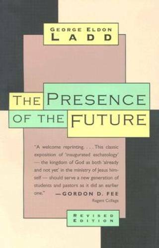 The Presence of the Future: The Eschatology of Biblical Realism – GOOD