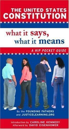 The United States Constitution: What – paperback, JusticeLearningorg, 0195304438