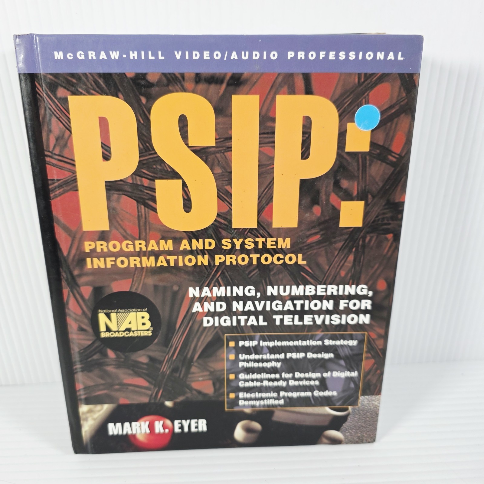 PSIP: Program & System Information Protocol by Mark Eyer – Hard Cover Book