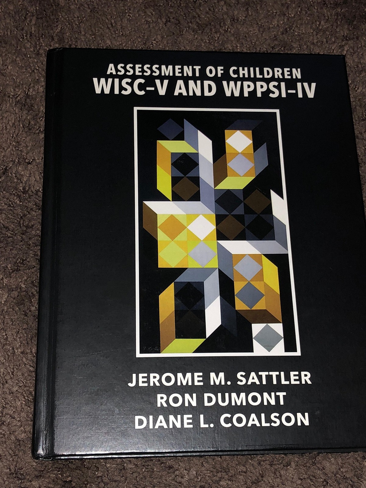 Assessment of Children: WISC-V and WPPSI-IV