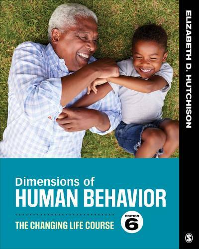 Dimensions of Human Behavior: The Changing Life Course – Paperback – GOOD
