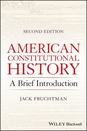 American Constitutional History: A Brief Introduction by Fruchtman, Jack