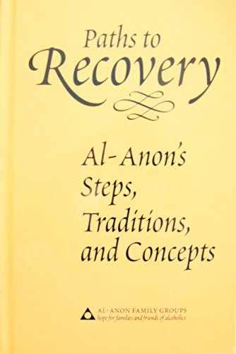 Paths to Recovery: Al-Anon’s – Hardcover, by Al-Anon Family Group – Very Good