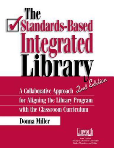 The Standards-Based Integrated Library: A Collaborative Approach for Alignin…