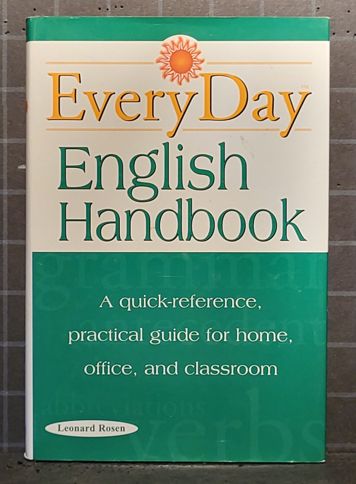 Everyday English Handbook : by Leonard Rosen 1985 Hardcover 426