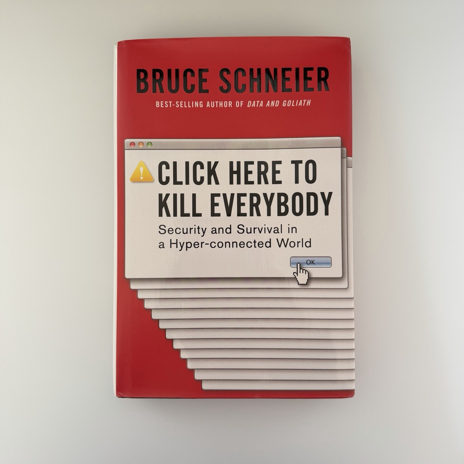 Click Here to Kill Everybody : Security and Survival in a Hyper-Connected World