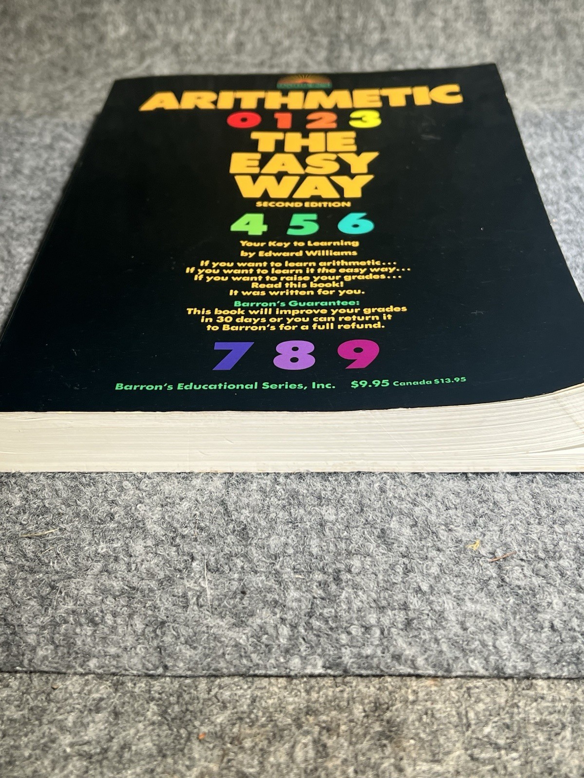 Barron’s Easy Way Ser.: Arithmetic the Easy Way by Edward Williams (1989, Trade