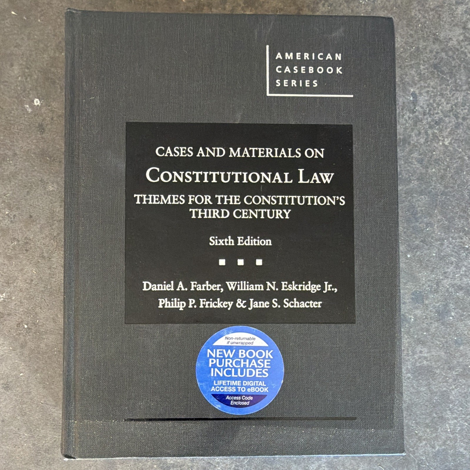 American Casebook Ser.: Cases & Materials on Constitutional Law 6th ed. Farber