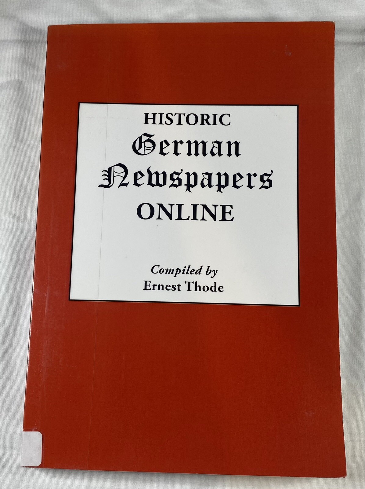 Historic German Newspapers Online, Thode, Ernest Ex Library Book