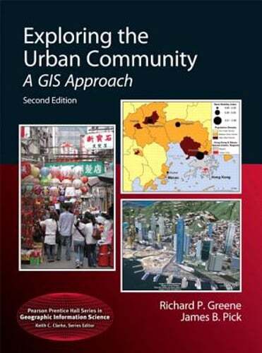 Exploring the Urban Community: A GIS Approach by Richard Greene: Used