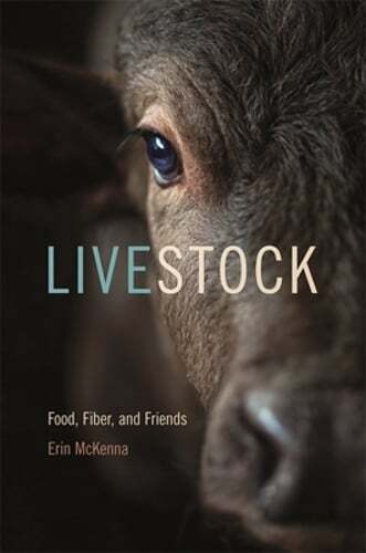 Livestock: Food, Fiber, and Friends by Erin McKenna: Used
