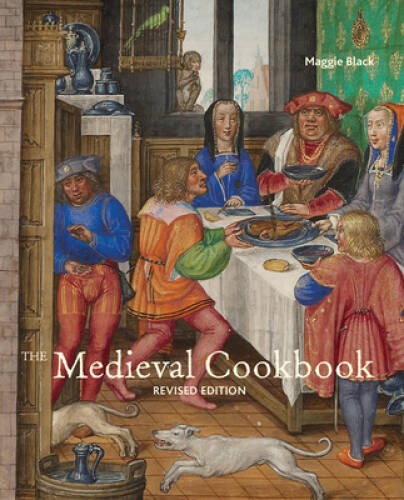 The Medieval Cookbook: Revised Edition – Hardcover By Black, Maggie – VERY GOOD