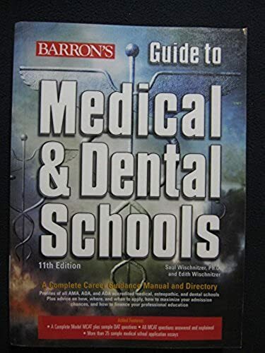 Barron’s Guide to Medical and Dental Schools: 11th Edition [May 01, 2006] Wisc..