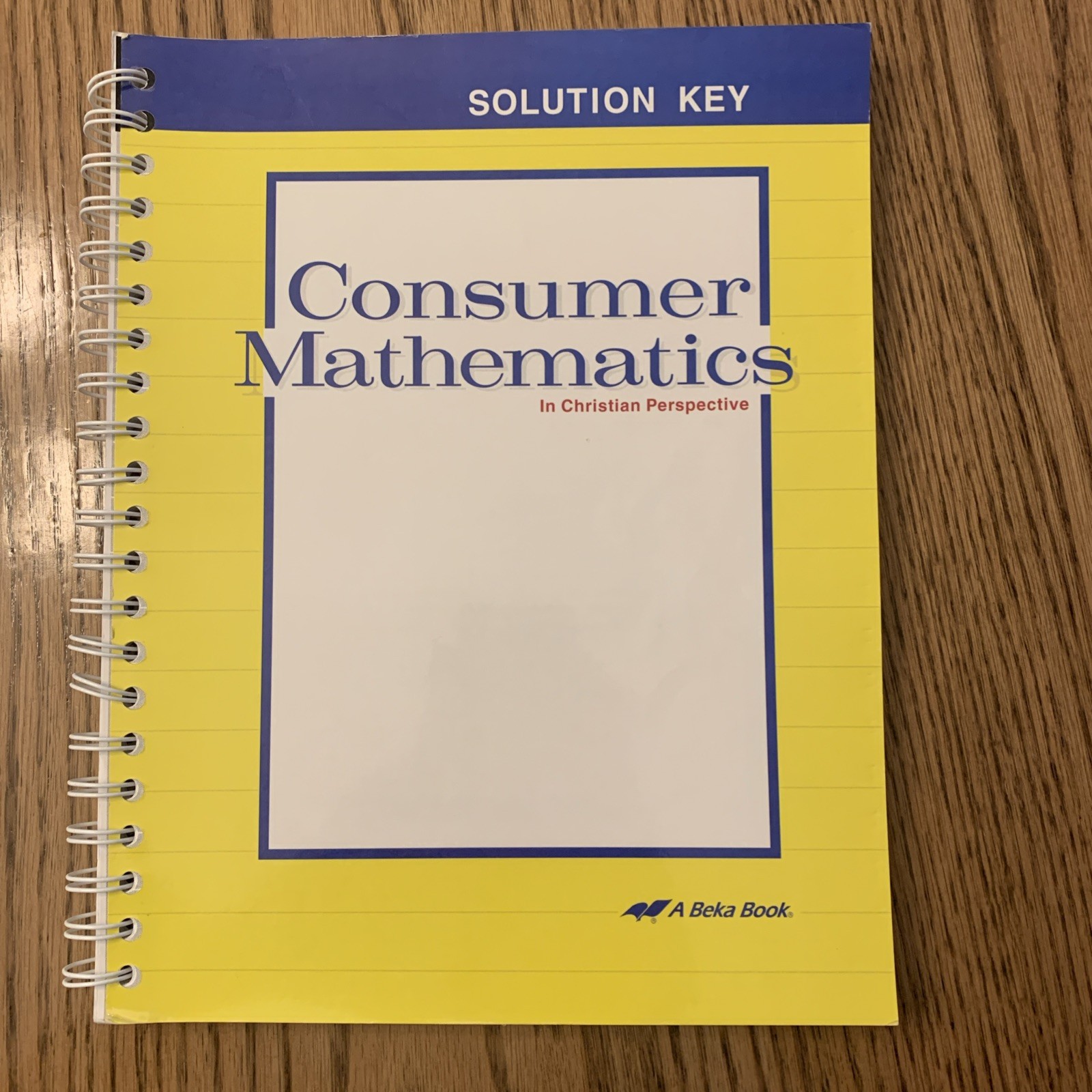 A Beka Book Consumer Mathematics Second Edition Student Book & Solution Key