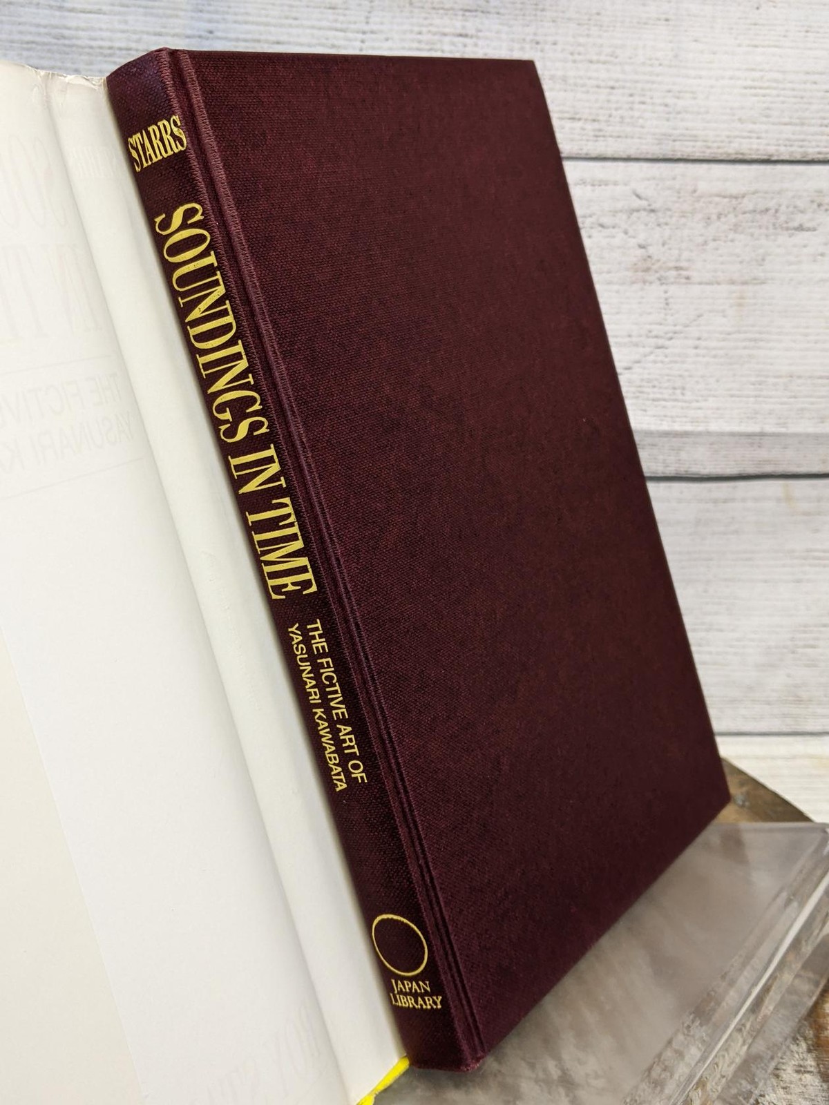 Soundings in Time: The Fictive Art of Yasunari Kawabata (Japan Library) HCDJ