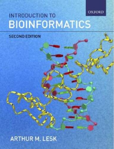 Introduction to Bioinformatics – Paperback By Lesk, Arthur M. – GOOD