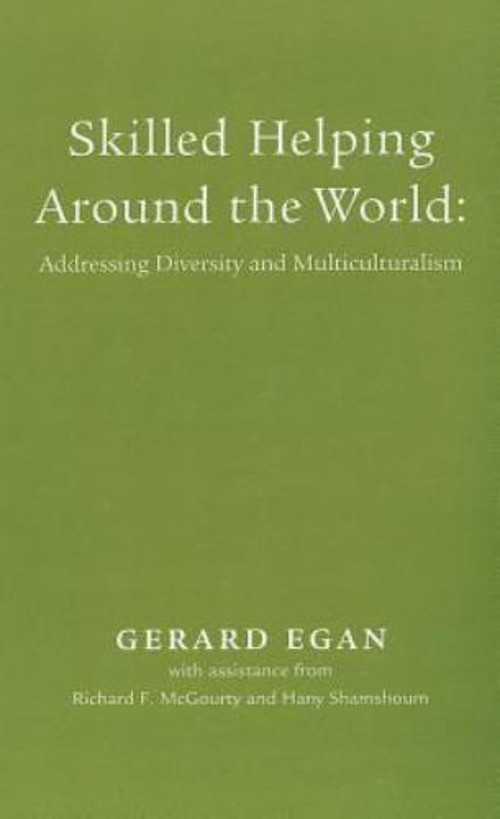 Skilled Helping Around the World : Addressing Diversity and Multi