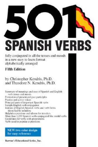 501 Spanish Verbs – Paperback By Christopher Kendris – GOOD