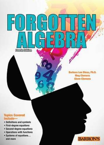 Forgotten Algebra – Paperback By Bleau, Barbara Lee – GOOD