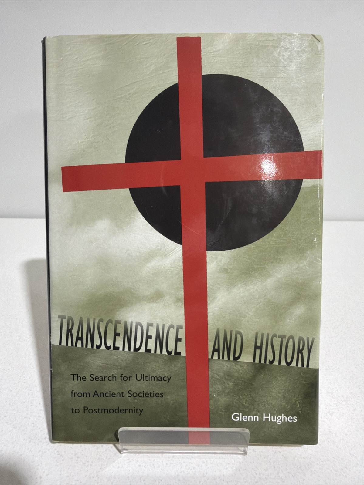 Transcendence and History: The Search for Ultimacy from Ancient Societies to
