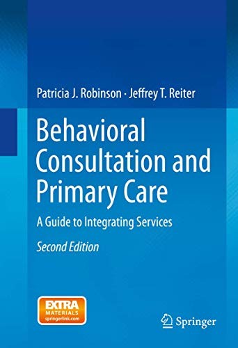 Behavioral Consultation and Primary Care: A Guide to Integrat – VERY GOOD