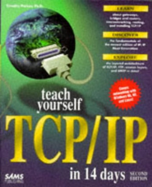 Teach Yourself TCP/IP in 14 Days Hardcover Timothy Parker