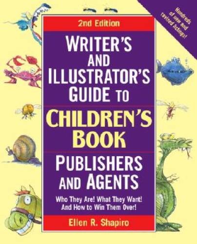 Writer’s & Illustrator’s Guide to Children’s Book Publishers and Agents, – GOOD