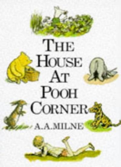 House at Pooh Corner By A. A. Milne