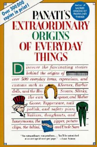Panati’s Extraordinary Origins of Everyday Things – Paperback – GOOD