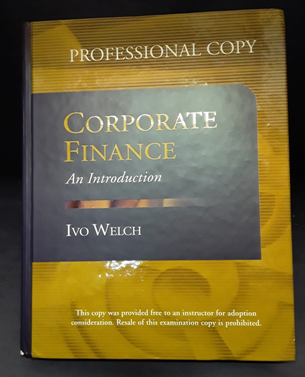 Corporate Finance An Introduction Welch HB LN 2008 Prentice Hall 251229