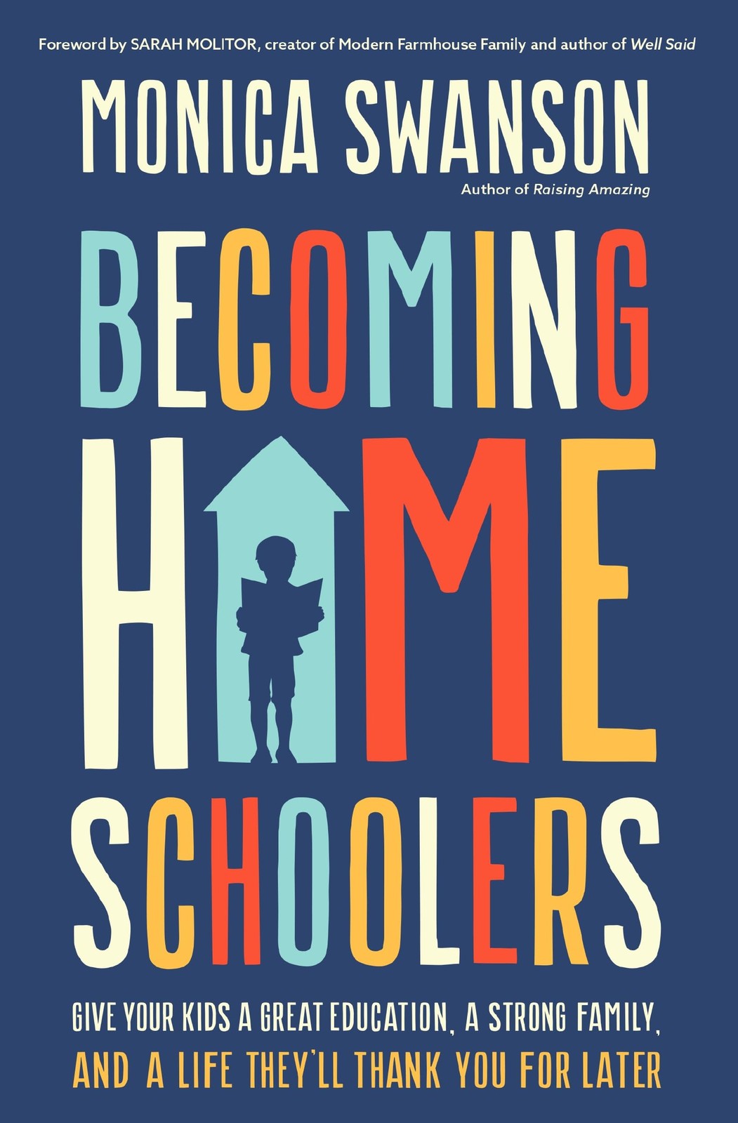 Becoming Homeschoolers: Give Your Kids a Great Education, a Strong Family, a…