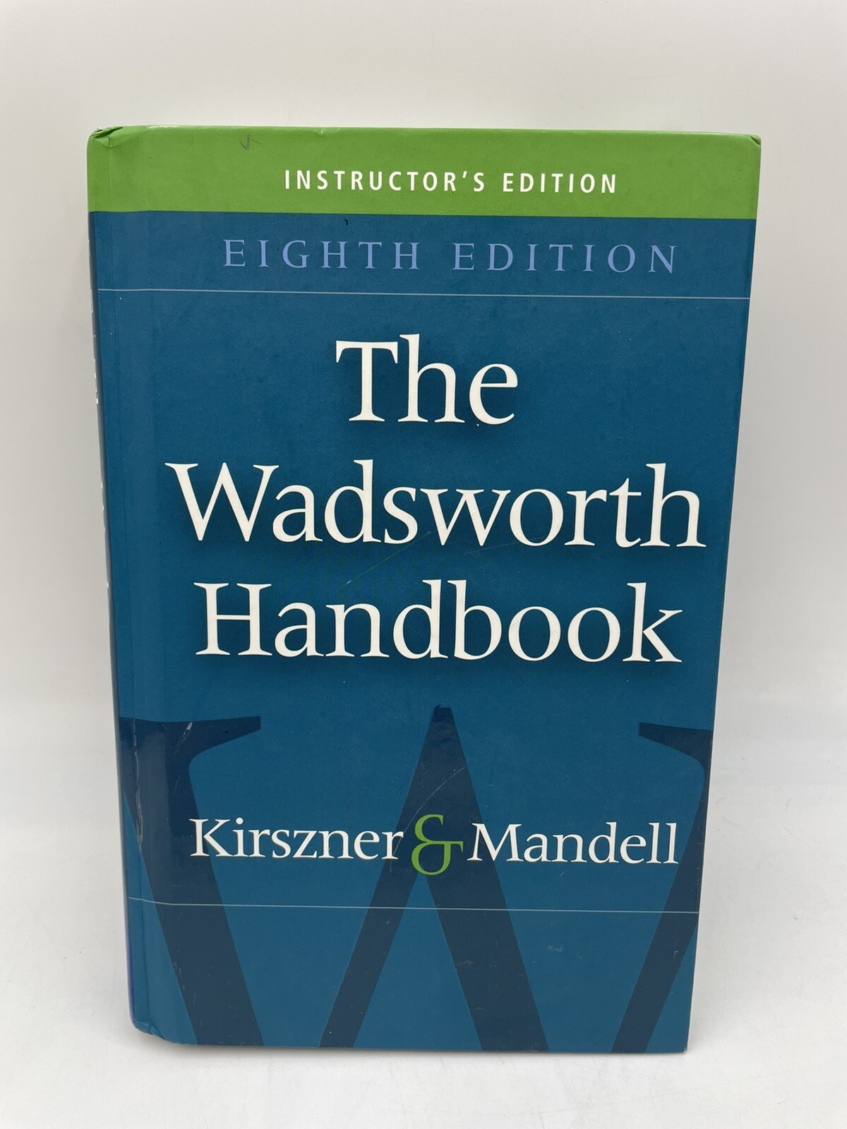 The Wadsworth Handbook Eighth Edition (Instructor’s Edition) – 2008