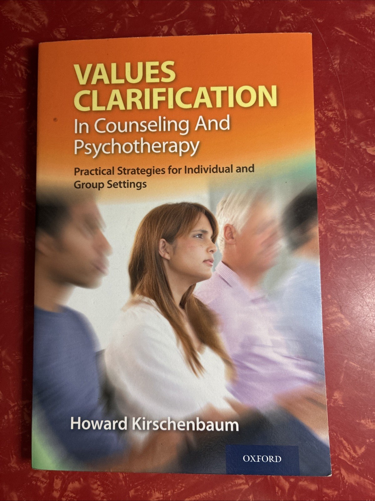 Values Clarification in Counseling & Psychotherapy : Practical Strategies 2013