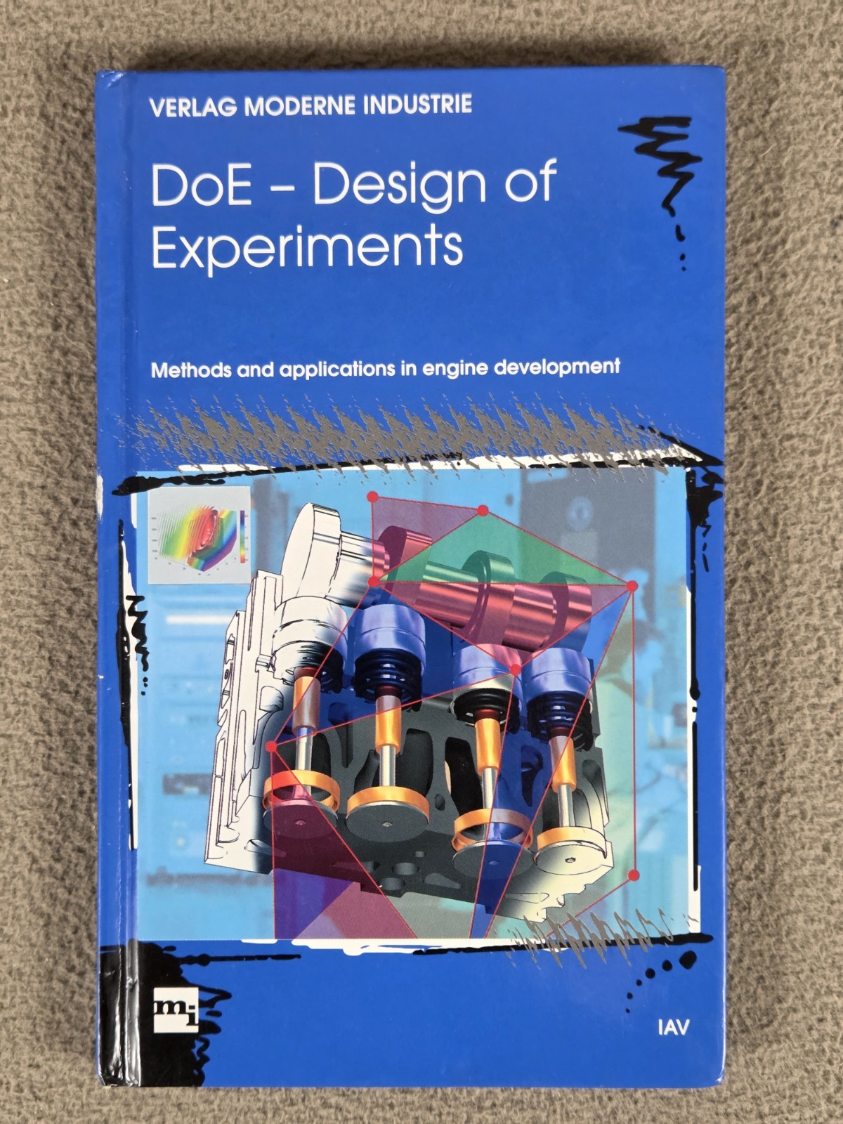 Methods and Applications in Engine Development Verlag Moderne Industrie 2005
