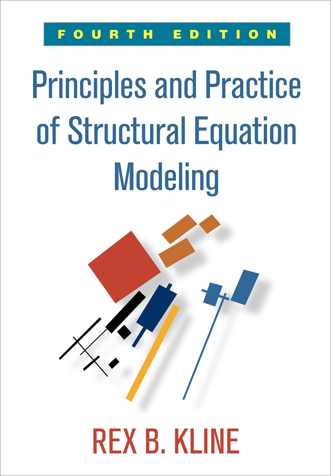 Principles and Practice of Structural Equation Modeling (Methodology in the …