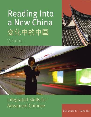 Reading Into a New China: Integrated Skills for Advanced Chinese, Vol. 1 – GOOD
