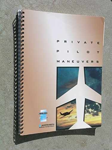 Private Pilot Maneuvers (Spiral – Spiral-bound, by JEPPESEN – Very Good