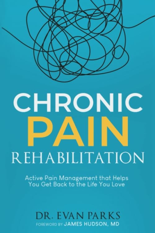 Chronic Pain Rehabilitation: Active pain management that helps you get back …